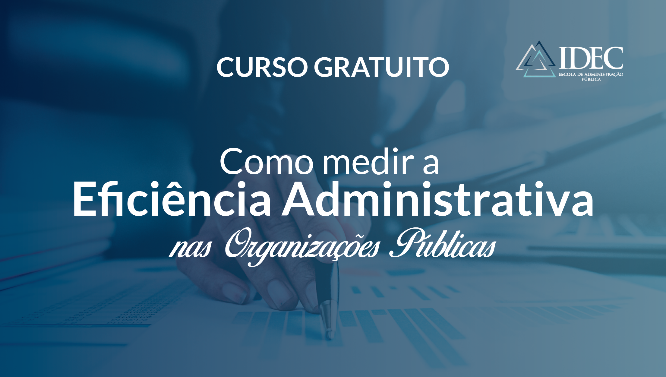 Como medir a eficiência administrativa nas organizações públicas
